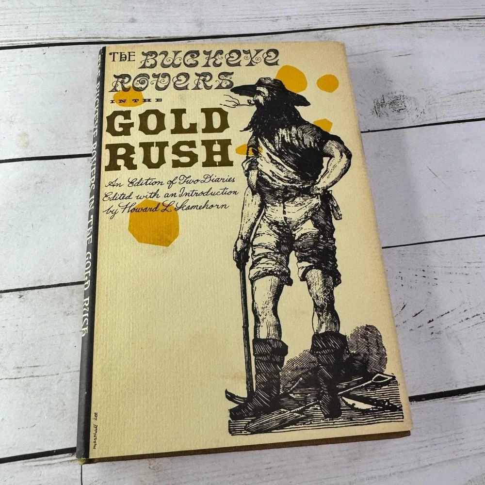 Buckeye Rovers in the Gold Rush Scamehorn 1965 Ohio History HC